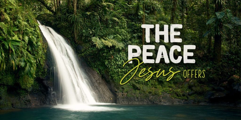 The peace Jesus offers
